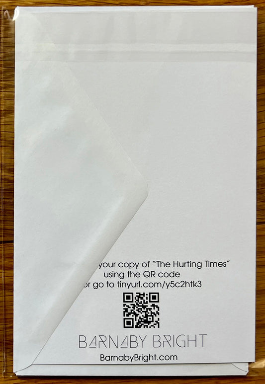 BARNABY BRIGHT - "Hurting Times" Sympathy Card