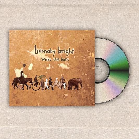 BARNABY BRIGHT - Wake The Hero - CD ALBUM